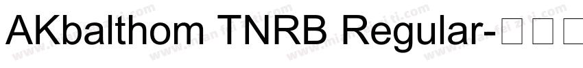 AKbalthom TNRB Regular字体转换
